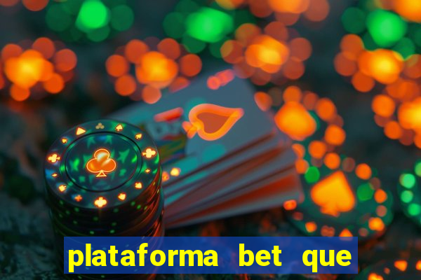 plataforma bet que paga ao se cadastrar